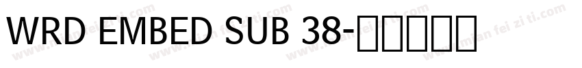 WRD EMBED SUB 38字体转换